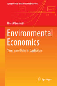 環境経済学：均衡の理論と政策<br>Environmental Economics : Theory and Policy in Equilibrium (Springer Texts in Business and Economics)