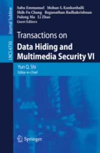 Transactions on Data Hiding and Multimedia Security VI (Lecture Notes in Computer Science) 〈Vol. 6730〉