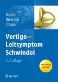 Vertigo, m. DVD : Leitsymptom Schwindel （2. Aufl. 2012. 200 S. m. 52 z. Tl. zweifarb. Abb. 24 cm）