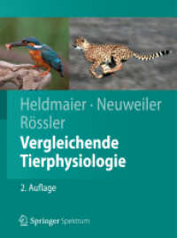 Vergleichende Tierphysiologie (Springer-Lehrbuch) （2., überarb. u. aktualis. Aufl. 2013. xxiv, 1178 S. XXIV, 1178 S.）
