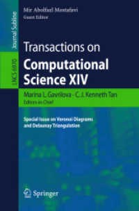 Transactions on Computational Science XIV : Special Issue on Voronoi Diagrams and Delaunay Triangulation (Lecture Notes in Computer Science) 〈Vol. 6970〉