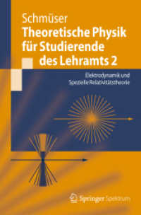 Theoretische Physik für Studierende des Lehramts Bd.2 : Elektrodynamik und Spezielle Relativitätstheorie (Springer-Lehrbuch) （2012. 200 S. m. 100 SW-Abb. 235 mm）