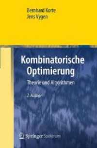 Kombinatorische Optimierung : Theorie und Algorithmen (Springer-Lehrbuch Masterclass) （2. Aufl. 2012. XXII, 700 S. m. 77 Abb. 23,5 cm）