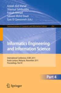 Informatics Engineering and Information Science, Part IV : International Conference, ICIEIS 2011, Kuala Lumpur, Malaysia, November 12-14, 2011. Proceedings, Part IV (Communications in Computer and Information Science .254) （2011. 524 S.）