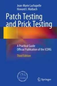 Patch Testing and Prick Testing : A Practical Guide Official Publication of the ICDRG （3RD）