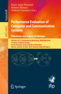 Performance Evaluation of Computer and Communication Systems. Milestones and Future Challenges : PERFORM 2010 (Lecture Notes in Computer Science) 〈Vol. 6821〉