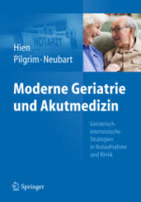 Moderne Geriatrie und Akutmedizin : Geriatrisch-internistische Strategien in Notaufnahme und Klinik （2013. 400 S. 235 mm）