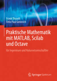 Praktische Mathematik mit MATLAB, Scilab und Octave : für Ingenieure und Naturwissenschaftler （2013）