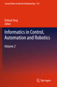 Informatics in Control, Automation and Robotics Vol.2 (Lecture Notes in Electrical Engineering Vol.133) （2011. 800 p. 235 mm）
