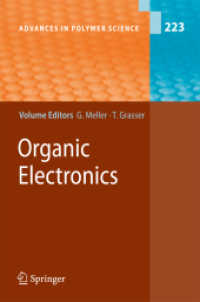 Organic Electronics (Advances in Polymer Science .223) （2010. 2013. XIV, 328 S. 235 mm）