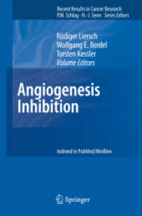 Angiogenesis Inhibition (Recent Results in Cancer Research .180) （2010. 2013. XVII, 231 S. 25 SW-Abb., 22 Farbabb., 6 Tabellen. 235 mm）