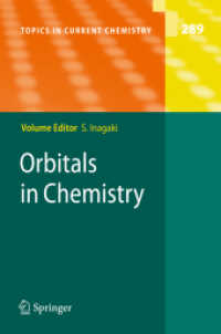 Orbitals in Chemistry (Topics in Current Chemistry .289) （2010. 2013. XIII, 320 S. 47 SW-Abb., 13 Tabellen. 235 mm）
