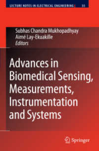 Advances in Biomedical Sensing, Measurements, Instrumentation and Systems (Lecture Notes in Electrical Engineering .55) （2010. 2013. X, 358 S. 17 Tabellen. 235 mm）