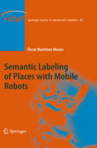 Semantic Labeling of Places with Mobile Robots :   (Springer Tracts in Advanced Robotics)