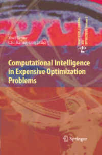 Computational Intelligence in Expensive Optimization Problems (Adaptation, Learning, and Optimization .2) （2010. 2013. 800 S. 270 SW-Abb. 235 mm）