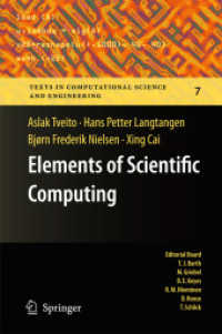 Elements of Scientific Computing (Texts in Computational Science and Engineering .7) （2010. 2014. XII, 460 S. 89 SW-Abb. 235 mm）