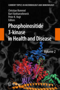 Phosphoinositide 3-kinase in Health and Disease : Volume 2 (Current Topics in Microbiology and Immunology) （2011）