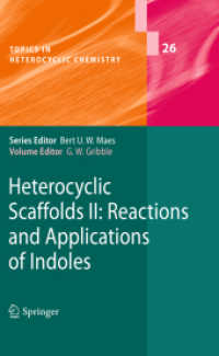 Heterocyclic Scaffolds II: : Reactions and Applications of Indoles (Topics in Heterocyclic Chemistry)