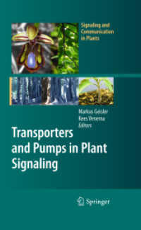 Transporters and Pumps in Plant Signaling (Signaling and Communication in Plants) （2011）