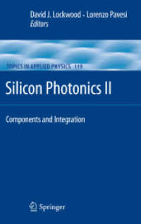 Silicon Photonics II : Components and Integration (Topics in Applied Physics) （2011）