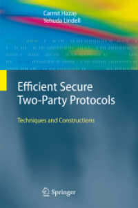 Efficient Secure Two-Party Protocols : Techniques and Constructions (Information Security and Cryptography)