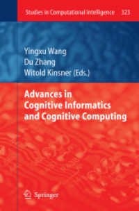 Advances in Cognitive Informatics and Cognitive Computing (Studies in Computational Intelligence) （2010）