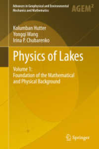 Physics of Lakes : Volume 1: Foundation of the Mathematical and Physical Background (Advances in Geophysical and Environmental Mechanics and Mathematics) （2011）
