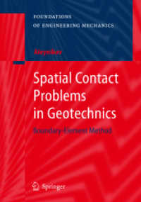 Spatial Contact Problems in Geotechnics : Boundary-Element Method (Foundations of Engineering Mechanics) （2010）