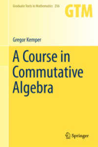 A Course in Commutative Algebra (Graduate Texts in Mathematics)