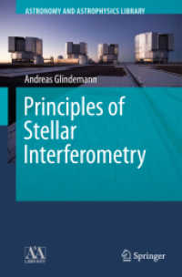 Principles of Stellar Interferometry (Astronomy and Astrophysics Library) （2011）