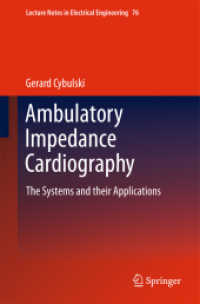 Ambulatory Impedance Cardiography : The Systems and their Applications (Lecture Notes in Electrical Engineering) （2011）