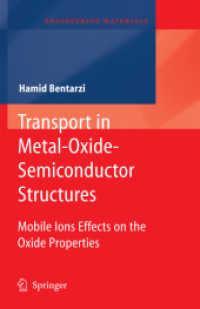 Transport in Metal-Oxide-Semiconductor Structures : Mobile Ions Effects on the Oxide Properties (Engineering Materials) （2011）