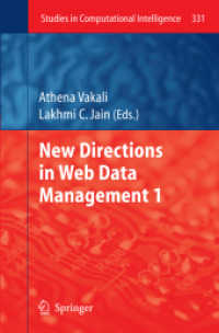 New Directions in Web Data Management 1 (Studies in Computational Intelligence) （2011）