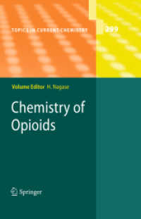 Chemistry of Opioids (Topics in Current Chemistry) （2011）