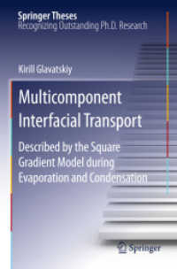 Multicomponent Interfacial Transport : Described by the Square Gradient Model during Evaporation and Condensation (Springer Theses) （2011）