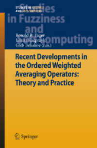 Recent Developments in the Ordered Weighted Averaging Operators: Theory and Practice (Studies in Fuzziness and Soft Computing)