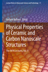 Physical Properties of Ceramic and Carbon Nanoscale Structures : The INFN Lectures, Vol. II (Lecture Notes in Nanoscale Science and Technology) （2011）