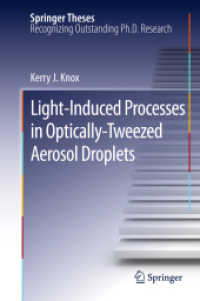 Light-Induced Processes in Optically-Tweezed Aerosol Droplets (Springer Theses) （2011）