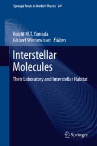 Interstellar Molecules : Their Laboratory and Interstellar Habitat (Springer Tracts in Modern Physics) （2011）