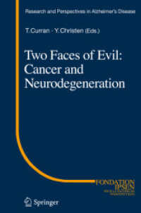 Two Faces of Evil: Cancer and Neurodegeneration (Research and Perspectives in Alzheimer's Disease) （2011）