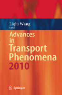 Advances in Transport Phenomena (Advances in Transport Phenomena 2) （2013. xii, 336 S. XII, 336 p. 235 mm）