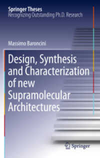 Design, Synthesis and Characterization of new Supramolecular Architectures (Springer Theses) （2011）