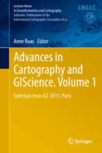 Advances in Cartography and GIScience. Volume 1 : Selection from ICC 2011, Paris (Lecture Notes in Geoinformation and Cartography) （2011）