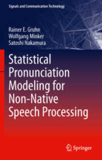 Statistical Pronunciation Modeling for Non-Native Speech Processing (Signals and Communication Technology) （2011）