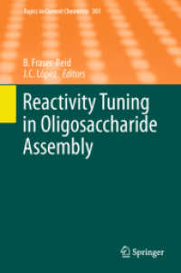 Reactivity Tuning in Oligosaccharide Assembly (Topics in Current Chemistry) （2011）