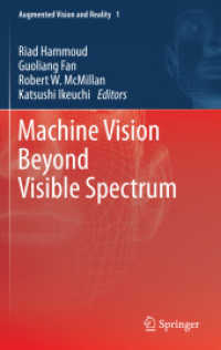 Machine Vision Beyond Visible Spectrum (Augmented Vision and Reality) （2011）
