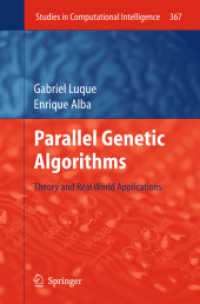Parallel Genetic Algorithms : Theory and Real World Applications (Studies in Computational Intelligence)