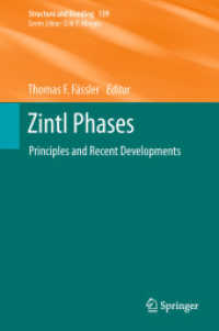 Zintl Phases : Principles and Recent Developments (Structure and Bonding) （2011）