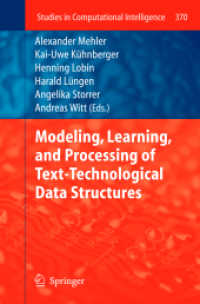 Modeling, Learning, and Processing of Text-Technological Data Structures (Studies in Computational Intelligence) （2012）