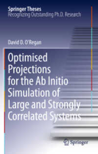 Optimised Projections for the Ab Initio Simulation of Large and Strongly Correlated Systems (Springer Theses) （2012）